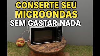 Learn how to fix your microwave for just one real.