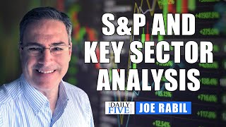 S&P and Key Sectors' Analysis | Joe Rabil | Your Daily Five (08.17.21)