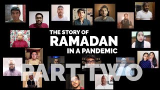 The Story of Ramadan in a Pandamic - Part 2