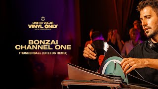 Thunderball - Bonzai Channel One (Creeds Remix) [Live At Tomorrowland]