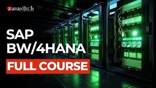 SAP BW/4HANA Full Course | ZaranTech