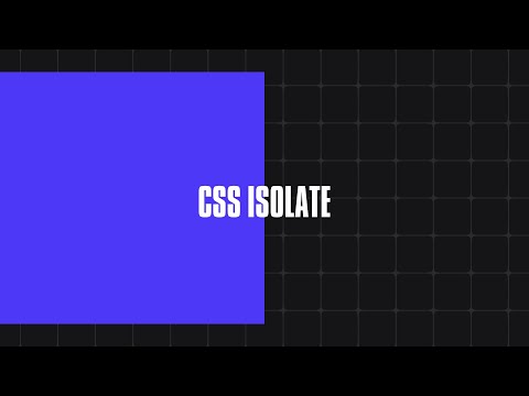 CSS Isolate