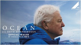 OCEAN WITH DAVID ATTENBOROUGH | OFFICIAL TRAILER | IN CINEMAS NOW | Altitude Films