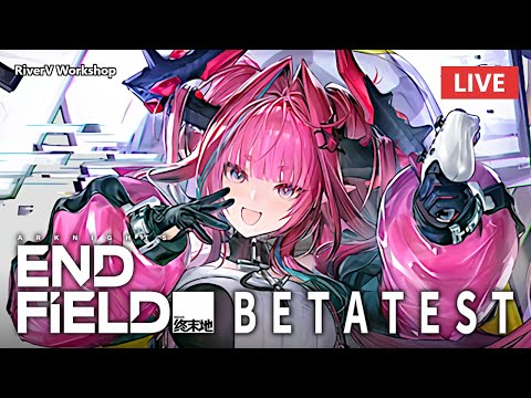 Endfield Beta Test Day 2 - Waiting for the CNY Live | Arknights: Endfield/明日方舟: 終末地 ベータテスト