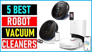 Best Robot Vacuum Cleaners In 2023|| Top 5 Best Robot Vacuum Cleaners- Reviews