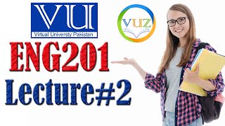 ENG201 Short Lecture 2 | Short Lecture On ENG201 | VU Zone | By Ch Shahzad Sahil