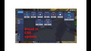 Bloxd.io CSS Updates!!!!