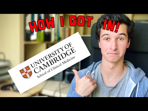 How I got Accepted into Cambridge Medical School!