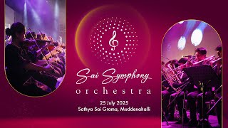 Musical Concert by Sai Symphony Orchestra | Live From Muddenahalli | 25 July 2025, Evening