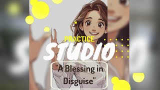 Interactive Role-Play: Master 'A Blessing in Disguise' | ESL Success Hub Practice Studio