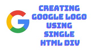 Creating Google logo using single HTML div | Web Development | HTML | CSS | The Inside Codes