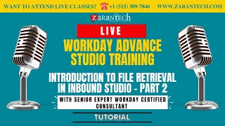 LIVE | Introduction to File Retrieval in Inbound Studio - Part 2 | Workday Advance Studio Training
