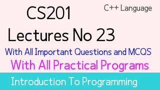 cs201 lecture 23| cs201 short lecture 23| cs201 short lectures| by Muhammad Saqib|world of education
