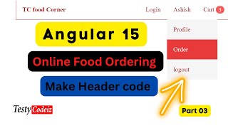 Angular15 Food order Project from scratch, Make header components, Design navbar using HTML and  CSS