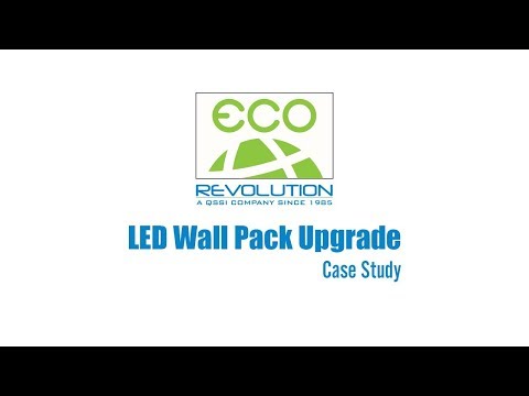 Eco-Revolution LED Wall Pack Upgrade Case Study