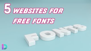 Top 5 Websites For Free Fonts