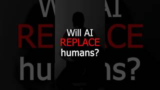 Will AI Replace Humans?  #AI #chatgpt  #artificialintelligence #shorts  #future  #philosophy