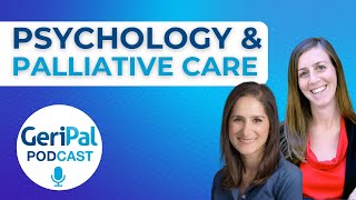 Psychological Issues in Palliative Care: Elissa Kozlov and Des Azizoddin