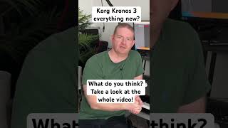 Korg Kronos 3, everything you? What do you think?