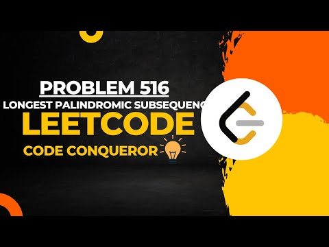LeetCode Problem 516 - Longest Palindromic Subsequence Solution C++ | Leet Code Daily Problem