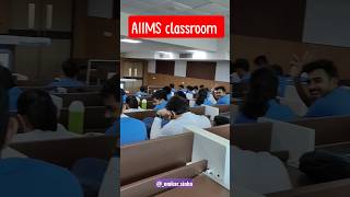 AIIMS classroom 🥼❤️ AIIMS Delhi 🥼 AIIMS gorakhpur #aiims #mbbs #neet #shorts