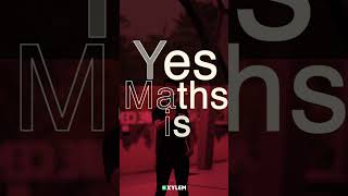 Yes, Maths is Badass🔥 | Xylem Plus One