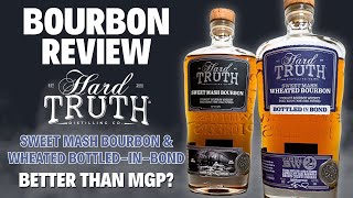 Better than MGP? Hard Truth Bourbon Review