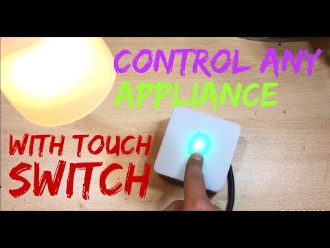 DIY Control any appliance with a touch switch