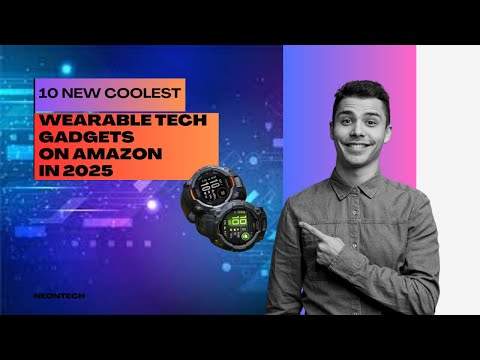 10 Coolest Wearable Tech Gadgets on Amazon in 2025 – Next-Gen Innovations!
