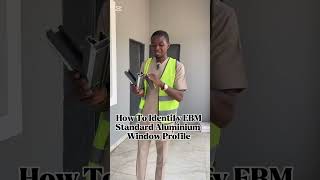 How To Identify EBM Standard Aluminium Window Profile.