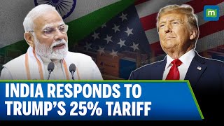 Breaking News | India Reacts to Trump’s 25% Tariff | Govt: Will Defend National Interests