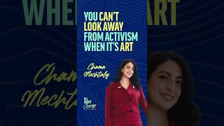 Chama Mechtaly: You can’t look away from activism when it’s art | All About Change Podcast
