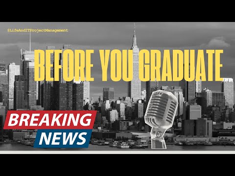 What You NEED to Know Before Graduation