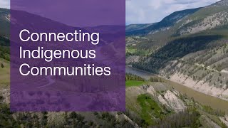 TELUS | Connecting Indigenous Communities