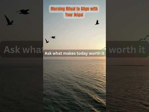 Morning Ritual to Align with Your Ikigai