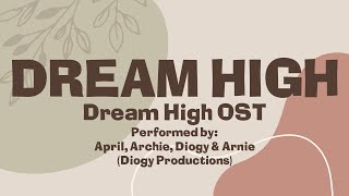 Dream High - Love High (English Lyrics) - Best Graduation Song for 2023
