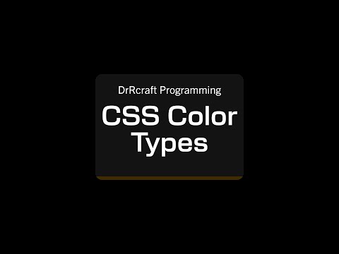 DrRcraft Programming: CSS Color Types Tutorial