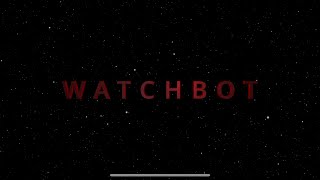 Watchbot