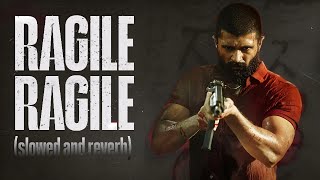 Ragile Ragile (Slowed & Reverb) ☆ | Kingdom | Vijay Deverakonda | Anirudh  | Gowtham T | Raunac