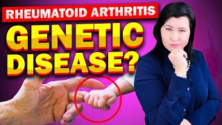 Is Rheumatoid Arthritis a Genetic Disease?