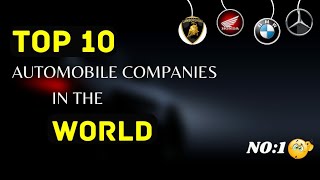 Top 10 Automobile Companies In The World 2022 🏅