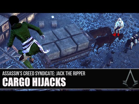 AC Syndicate: Jack the Ripper - Cargo Hijacks [Full 100% Sync]