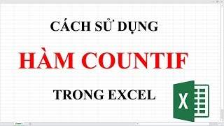 Hàm Excel Thông Dụng | Hàm CountIF (Hay nhất)