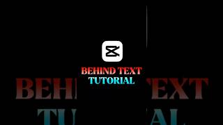 Behind Text Tutorial in CapCut🔥| CapCut Tutorial #shorts #viralshorts #edit #capcutedit