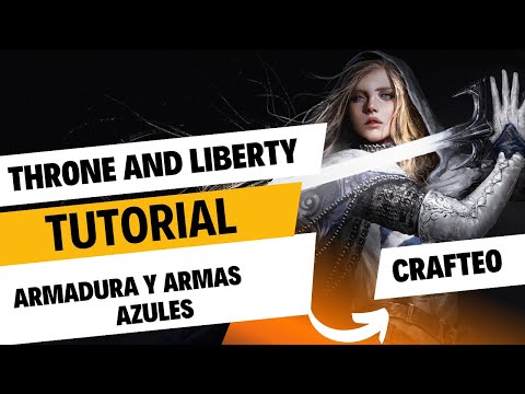 🔥THRONE AND LIBERTY COMO CONSEGUIR EQUIPO AZUL FACIL🔥