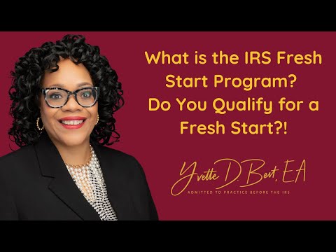 What is the IRS Fresh Start Program?  Do You Qualify for a Fresh Start?