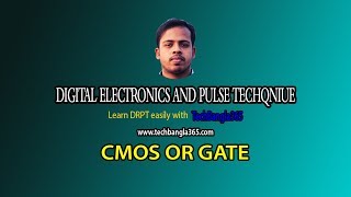 Digital Electronics and Pulse Techniques - 13 CMOS OR gate * TechBangla DEPT Sessional *