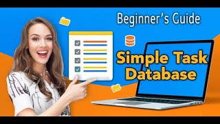 Beginner’s Guide: Designing a Simple Task Database