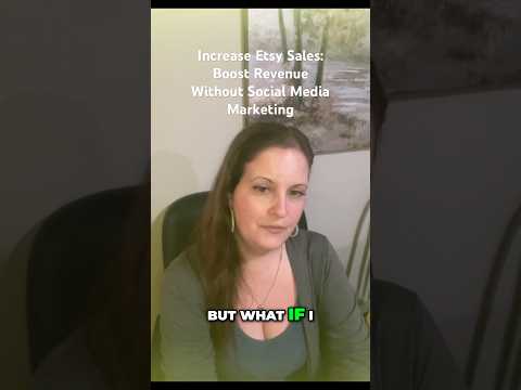 Increase Etsy Sales: Boost Revenue Without Social Media Marketing #marketingtechniques #etsytips
