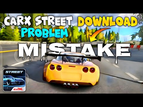Carx Street Download nahi ho raha hai | I lost carx Street